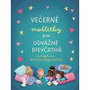 Večerné modlitby pre odvážne dievčatká - JoAnne Simmons Večerné modlitby pre odvážne dievčatká - JoAnne Simmons