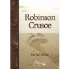Robinson Crusoe - Daniel Defoe Robinson Crusoe - Daniel Defoe