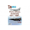 AERO 115 První, stíhací, Zvolenský 1971-1980, 4.dí AERO 115 První, stíhací, Zvolenský 1971-1980, 4.dí