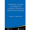 Modeling, Analysis and Design of Control Systems in Matlab and Simulink - YangQuan Chen, Dingyü Xue Modeling, Analysis and Design of Control Systems in Matlab and Simulink - YangQuan Chen, Dingyü Xue