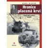 Hranice placená krví - Karel Richter Hranice placená krví - Karel Richter