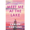 Meet Me at the Lake Meet Me at the Lake