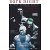 Dark Night A True Batman Story - Paul Dini Dark Night A True Batman Story - Paul Dini