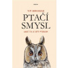 Ptačí smysl Ptačí smysl