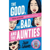 The Good, the Bad, and the Aunties - Jesse Sutanto The Good, the Bad, and the Aunties - Jesse Sutanto