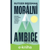 E-kniha Morální ambice - Rutger Bregman E-kniha Morální ambice - Rutger Bregman