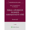 Zákon o úřednících územních samosprávných celků Komentář - Klára Pondělíčková, Vít Šťastný Zákon o úřednících územních samosprávných celků Komentář - Klára Pondělíčková, Vít Šťastný