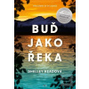 Buď jako řeka (Shelley Readová) Buď jako řeka (Shelley Readová)