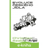 E-kniha Evoluce českého jídla - Christian Szabo E-kniha Evoluce českého jídla - Christian Szabo