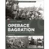 Operace Bagration (Ian Baxter)(Brožovaná) Operace Bagration (Ian Baxter)(Brožovaná)