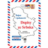 Dopisy ze Srbska - Bojan Ljubenović Dopisy ze Srbska - Bojan Ljubenović
