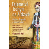 Tajemství bohyní na Žítkové - Hela Vlastimil Tajemství bohyní na Žítkové - Hela Vlastimil