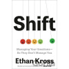 Shift - Ethan Kross Shift - Ethan Kross
