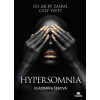 Hypersomnia - Vladimíra Šebová Hypersomnia - Vladimíra Šebová