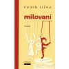 Milovaní - Liška Eugen Milovaní - Liška Eugen