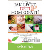 E-kniha Jak léčit děti homeopatií - J.T. Holub E-kniha Jak léčit děti homeopatií - J.T. Holub