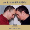 Odpoledne s labutí - Jan & Ivan Kraus Odpoledne s labutí - Jan & Ivan Kraus