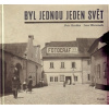 Byl jednou jeden svět - Petr Hruška Byl jednou jeden svět - Petr Hruška