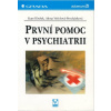 První pomoc v psychiatrii První pomoc v psychiatrii