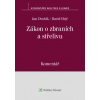 Zákon o zbraních a střelivu č 90 2024 Sb Komentář - Jan Dvořák David Hejč Zákon o zbraních a střelivu č 90 2024 Sb Komentář - Jan Dvořák David Hejč