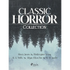 Classic Horror Collection Classic Horror Collection