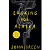 Looking for Alaska - John Green Looking for Alaska - John Green