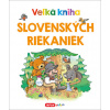 Veľká kniha slovenských riekaniek Veľká kniha slovenských riekaniek