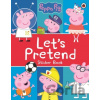 Peppa Pig: Lets Pretend! Peppa Pig: Lets Pretend!