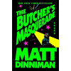 The Butcher's Masquerade The Butcher's Masquerade