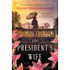 The President's Wife - Tracey Enerson Wood The President's Wife - Tracey Enerson Wood