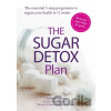 The Sugar Detox Plan - Kurt Mosetter, Wolfgang Simon, Thorsten Probost, Anna Cavelius The Sugar Detox Plan - Kurt Mosetter, Wolfgang Simon, Thorsten Probost, Anna Cavelius