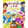 Strašidlo z 2. B o Vánocích - Petra Martišková, Marie Koželuhová Strašidlo z 2. B o Vánocích - Petra Martišková, Marie Koželuhová