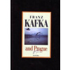 Franz Kafka and Prague - Kállay Karol Franz Kafka and Prague - Kállay Karol