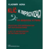 Klíč k improvizaci na ba… (Vladimír Hora) Klíč k improvizaci na ba… (Vladimír Hora)