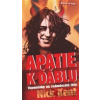 Apatie k ďáblu MAŤA - Nick Kent Apatie k ďáblu MAŤA - Nick Kent