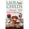 Twisted Tea Christmas - Laura Childs Twisted Tea Christmas - Laura Childs