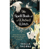 Spell Book of a Wicked Witch Spell Book of a Wicked Witch