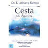 Cesta do Agarthy - Lobsang T. Rampa Cesta do Agarthy - Lobsang T. Rampa