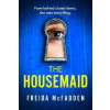 The Housemaid - Freida McFadden The Housemaid - Freida McFadden