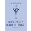 Bujná fantázia Olivie Joulesovej - Helen Fielding Bujná fantázia Olivie Joulesovej - Helen Fielding