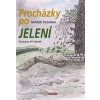 Procházky po Jelení - Marek Řezanka Procházky po Jelení - Marek Řezanka