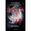 Zvedá se vítr - Surmanová Kateřina Zvedá se vítr - Surmanová Kateřina
