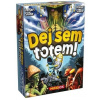 Dej sem totem! Dej sem totem!