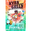 Kyan Green Battles the M… Kyan Green Battles the M…