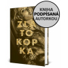 Zlatokopka, 2. vydanie (kniha s podpisom) - Lucia Sasková Zlatokopka, 2. vydanie (kniha s podpisom) - Lucia Sasková