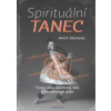 Spirituální tanec - Amrit Steinová Spirituální tanec - Amrit Steinová
