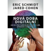 Nová doba digitální - Eric Schmidt, Jared Cohen Nová doba digitální - Eric Schmidt, Jared Cohen