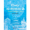 Cesty za štěstím 2 - Norsko, Arménie, Čína, 2. vydání Cesty za štěstím 2 - Norsko, Arménie, Čína, 2. vydání