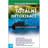 Totální detoxikace Totální detoxikace