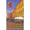 Spaziegänge durch Bratis… (Danica Janiaková) Spaziegänge durch Bratis… (Danica Janiaková)